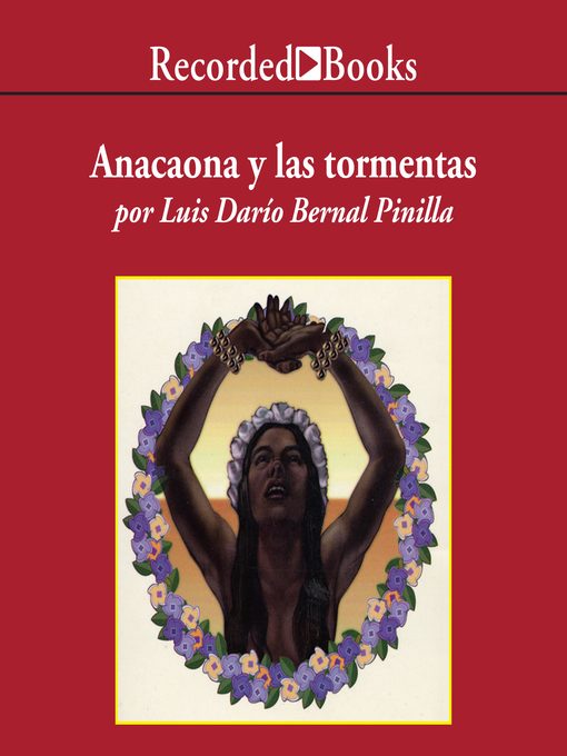 Title details for Anacaona y Las Tormentas by Luis Dario Bernal Pinilla - Wait list